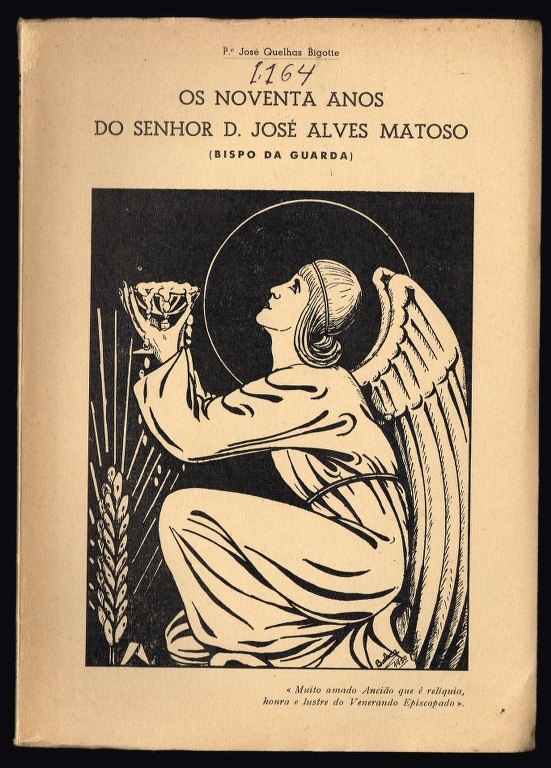 OS NOVENTA ANOS DO SENHOR D. JOS� ALVES MATOSO (Bispo da Guarda)